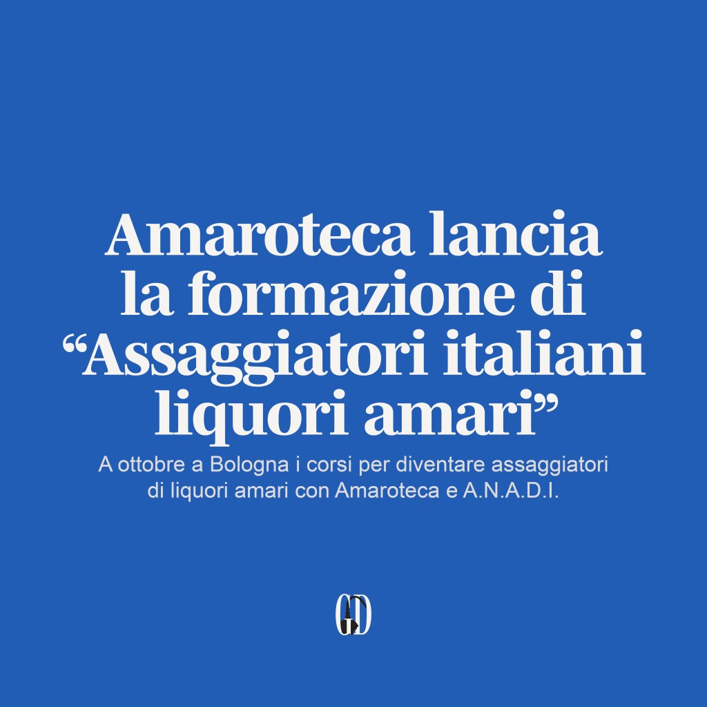 Amaroteca lancia la formazione di “Assaggiatori italiani liquori&nbsp;amari”