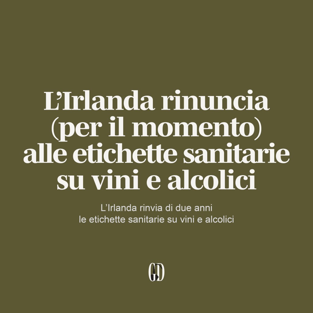 L’Irlanda rinuncia (per il momento) alle etichette sanitarie su vini e&nbsp;alcolici