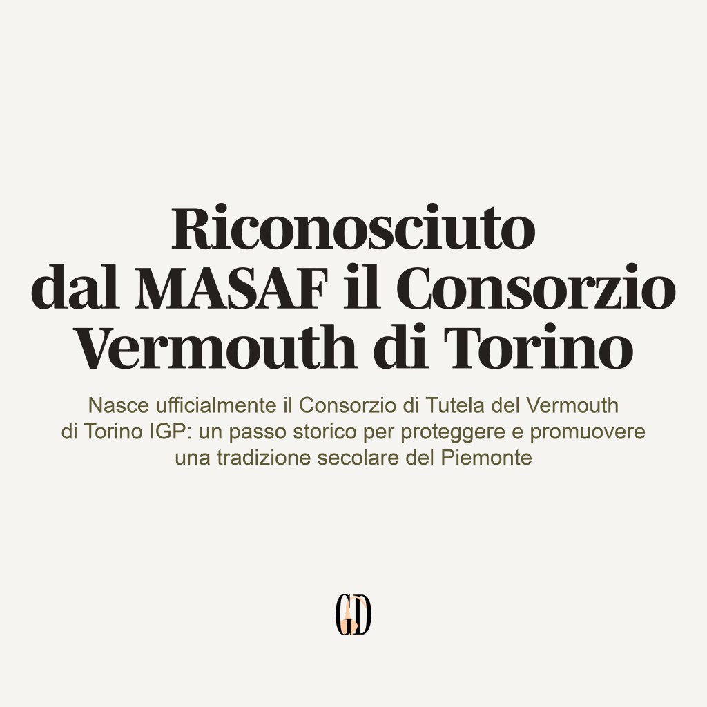 Riconosciuto dal MASAF il Consorzio Vermouth di&nbsp;Torino