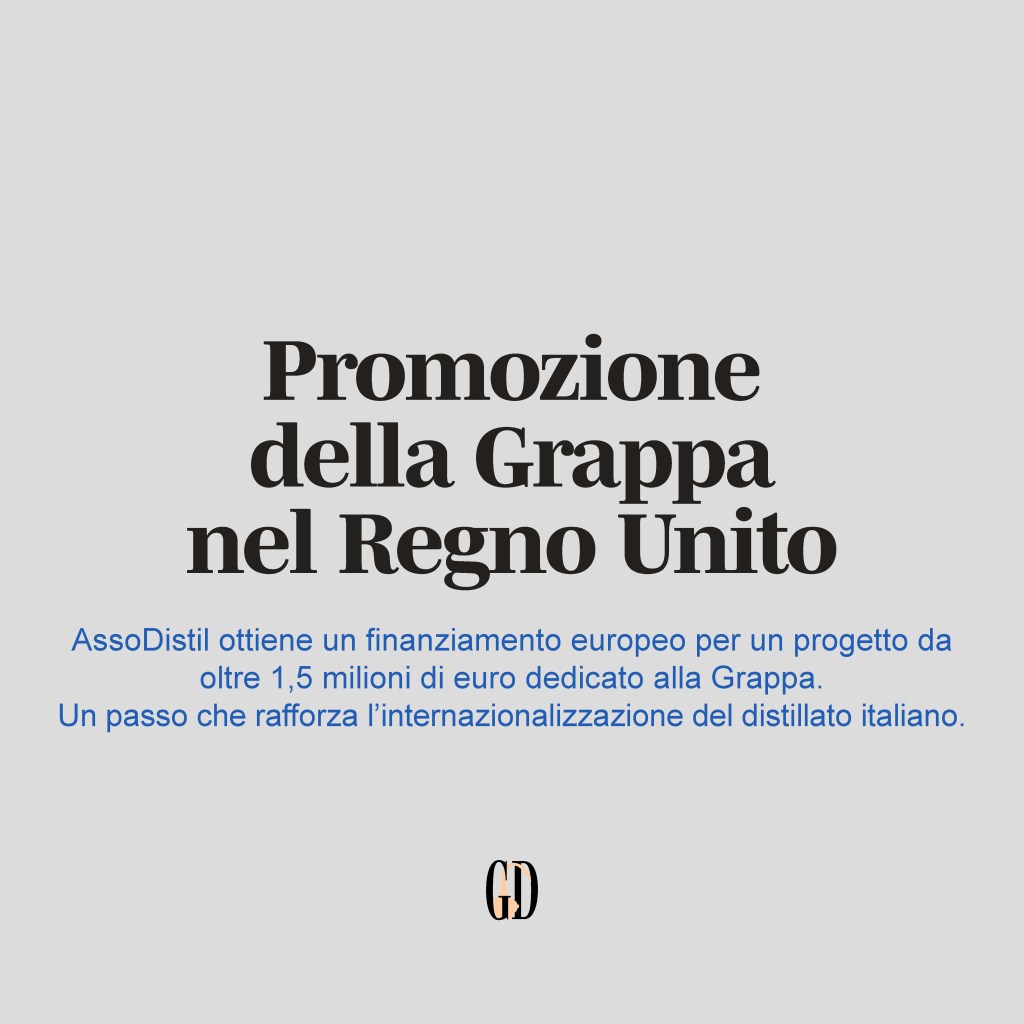 Promozione della Grappa nel Regno Unito: progetto AssoDistil approvato&nbsp;dall’UE